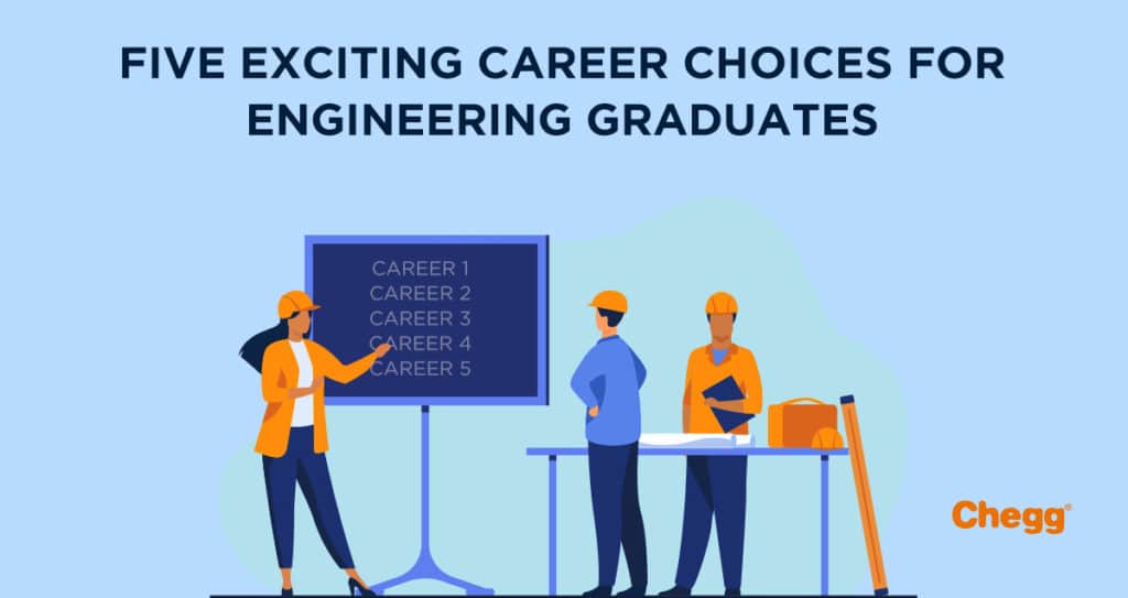 Careers for Engineering Graduates Exciting Choices