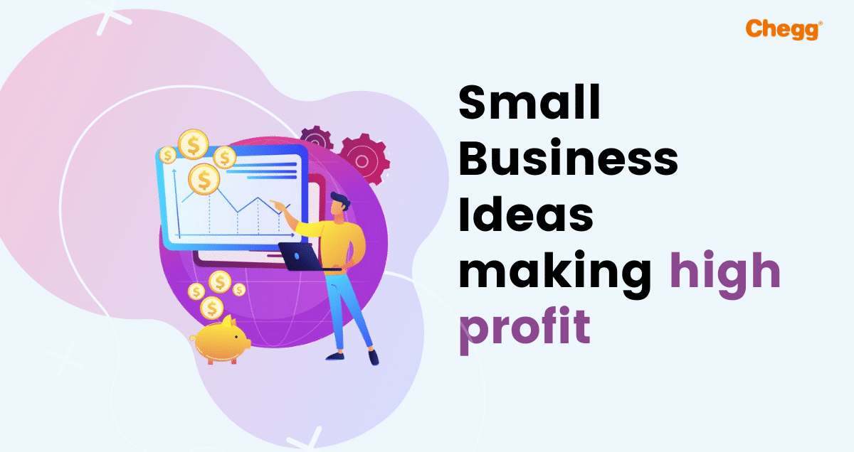 Small Scale Business Ideas That Make High Profit