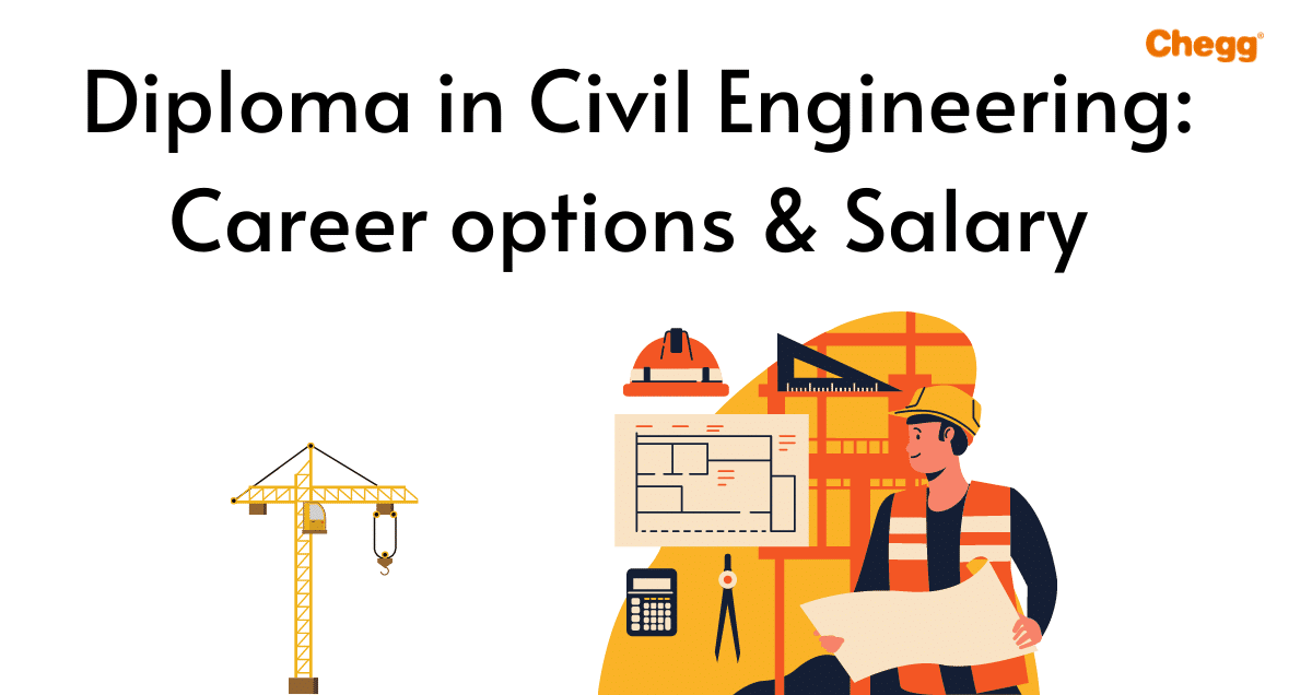 Diploma in Civil Engineering: Complete Career Path