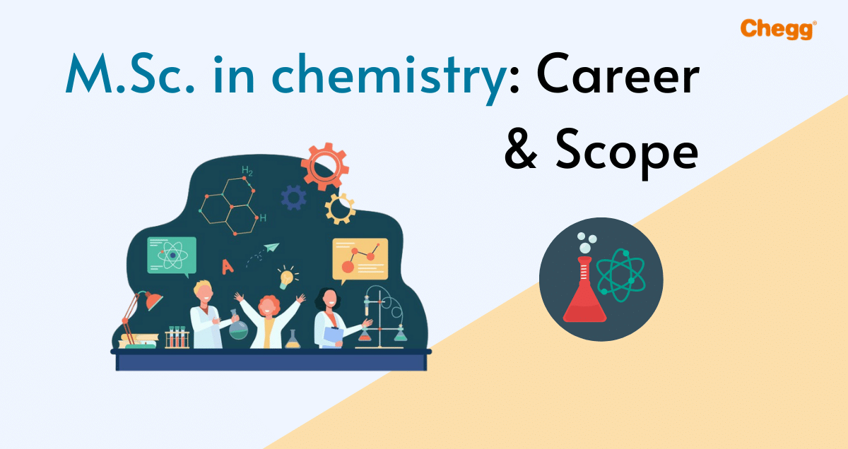 Scope and Jobs in MSc Chemistry