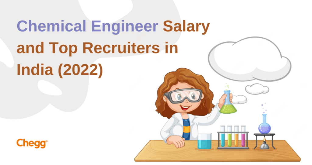 Chemical Engineer Salary and Top Recruiters in India