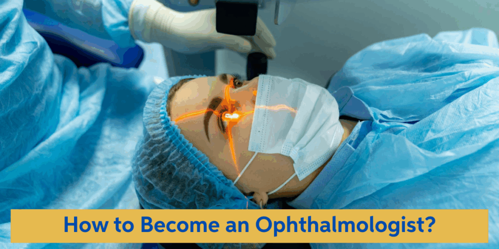 how to become an ophthalmologist