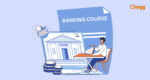 Banking Course: Top Banking Courses and Career Paths 2025
